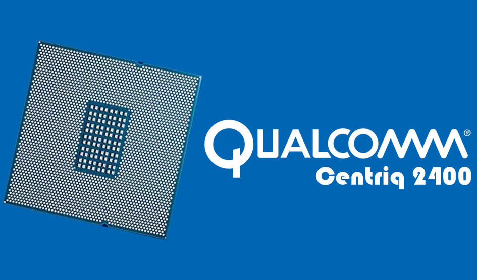 Qualcomm lanza sus nuevos CPUs ARM para servidores Centriq 2400