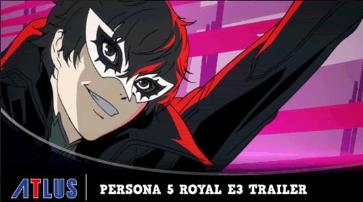 NP: Tráiler del E3 de Persona 5 Royal