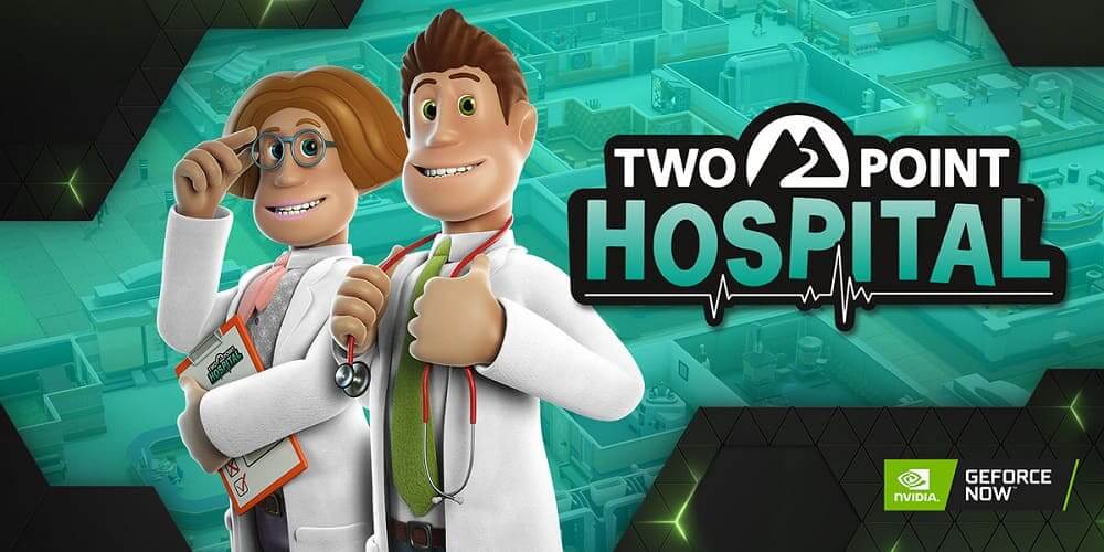 Two Point Hospital vuelve a GeForce NOW junto con nuevos lanzamientos