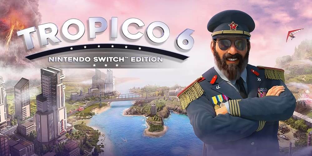 Tropico 6 ya a la venta en Nintendo Switch