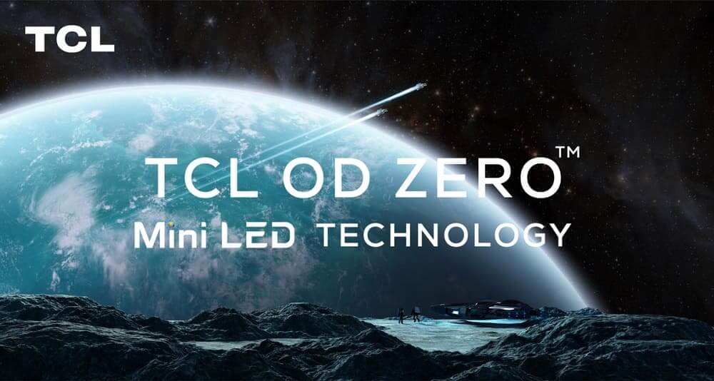 TCL lanza la tecnología MiniLED OD ZeroTM de próxima generación en CES 2021, siendo de nuevo pioneros en la industria de las pantallas