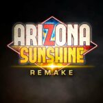 Análisis Arizona Sunshine Remake, el clásico de la realidad virtual vuelve a lo grande