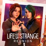 Análisis de Life is Strange: Reunion – Max, Chloe y el fin de una era